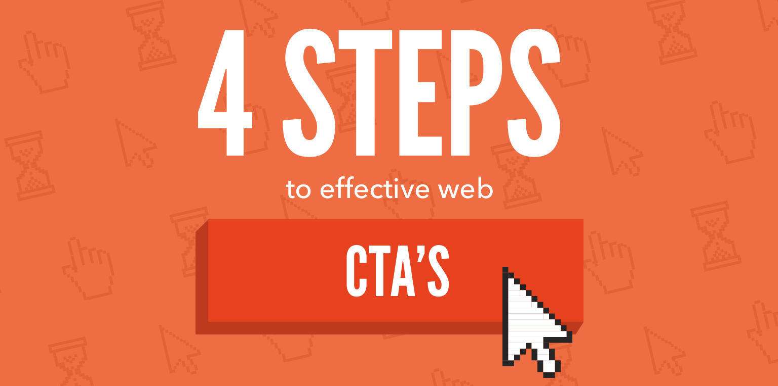 4 steps to effective CTAs